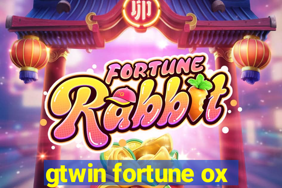 gtwin fortune ox